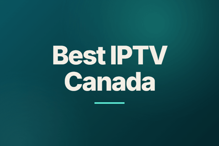 Best IPTV Canada
