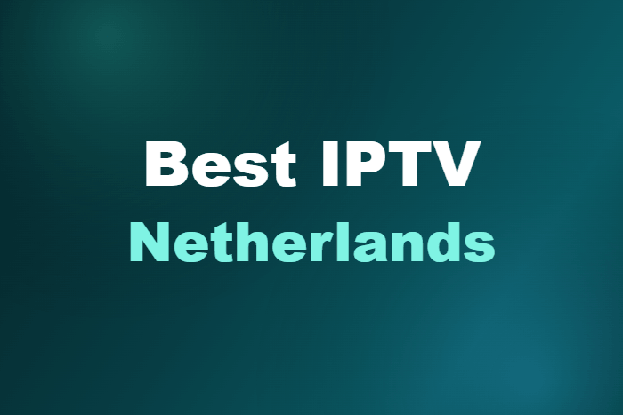 Best IPTV Netherlands