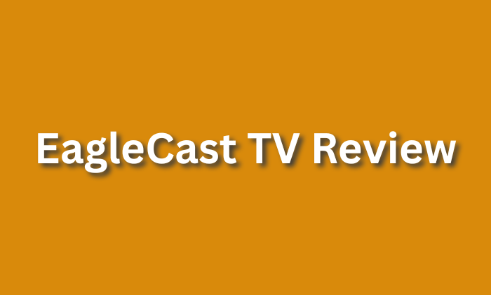 EagleCast TV Review