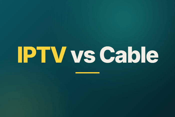 IPTV vs Cable