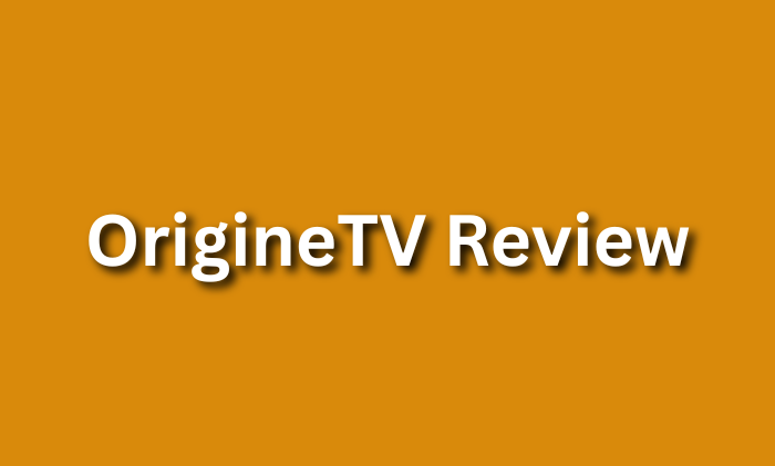 OrigineTV Review