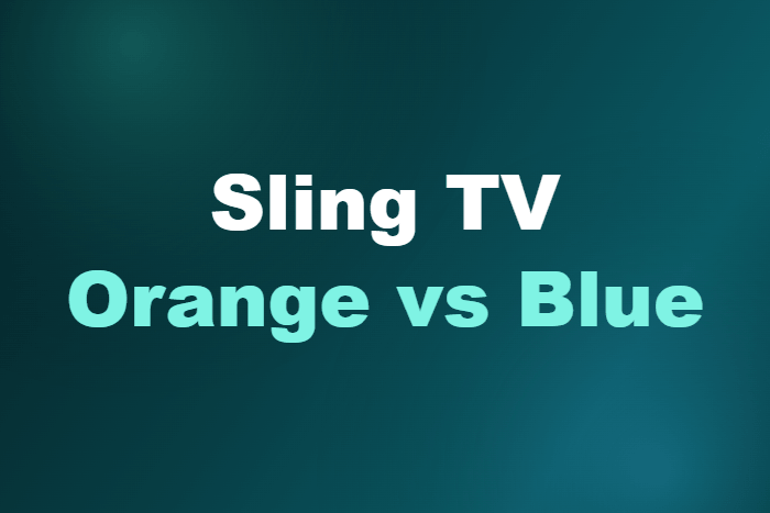 Sling TV Orange vs Blue