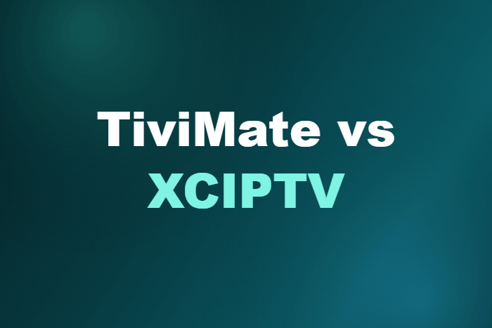 TiviMate vs XCIPTV